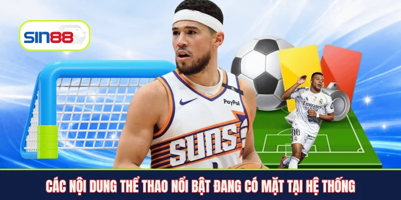 Các nội dung thể thao nổi bật đang có mặt tại hệ thống