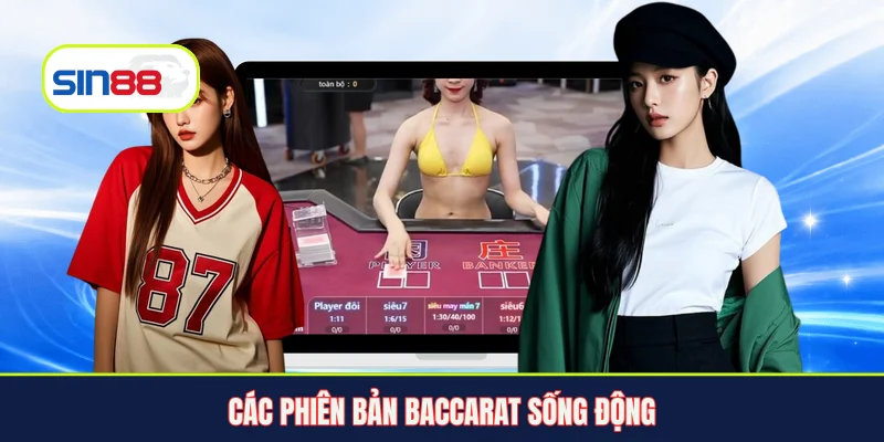 Các phiên bản Baccarat sống động