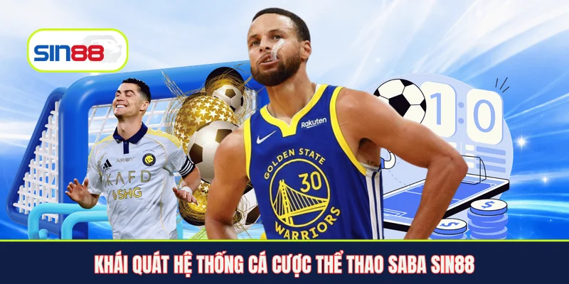 Khái quát hệ thống cá cược thể thao Saba Sin88