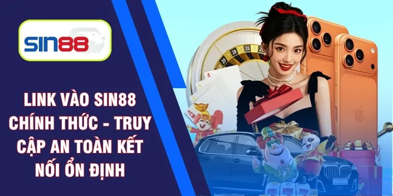 Link vào Sin88 chính thức