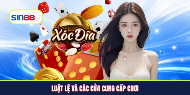 Luật lệ và các cửa cung cấp chơi