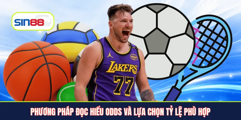 Phương pháp đọc hiểu Odds và lựa chọn tỷ lệ phù hợp