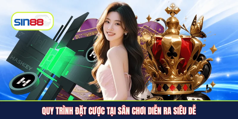 Quy trình đặt cược tại sân chơi diễn ra siêu dễ