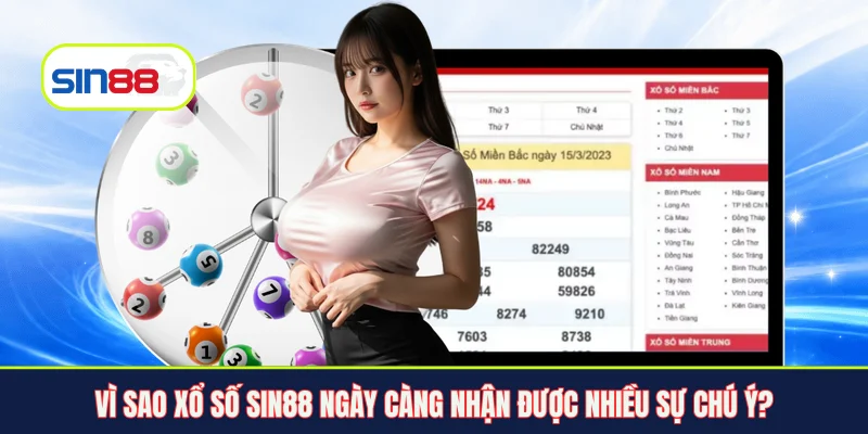 Vì sao xổ số Sin88 ngày càng nhận được nhiều sự chú ý?